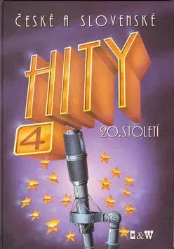 Hudba - noty, spevníky, príručky České a slovenské hity 20. století 4 - Petr Dvorník,Jiří Brabec