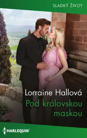 Romantická beletria Pod královskou maskou - Lorraine Hallová