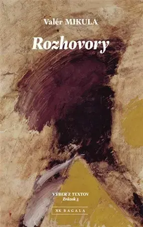 Eseje, úvahy, štúdie Rozhovory - Valér Mikula
