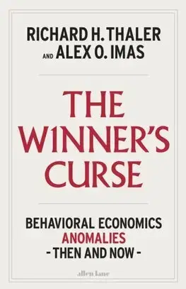 Ekonómia, Ekonomika The Winners Curse - Richard H. Thaler,Alex Imas