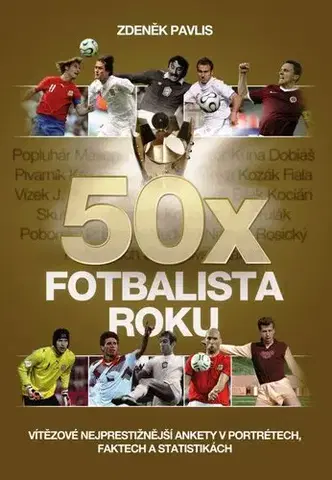 Biografie - ostatné 50 x Fotbalista roku - Zdeněk Pavlis