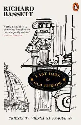 Biografie - ostatné Last Days in Old Europe - Richard Bassett
