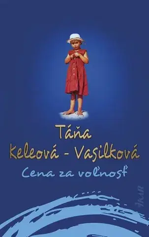 Slovenská beletria Cena za voľnosť - Táňa Keleová-Vasilková
