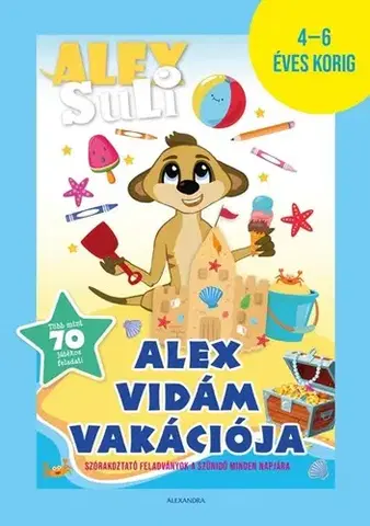 Príprava do školy, pracovné zošity Alex Suli - Alex vidám vakációja 4-6 éveseknek