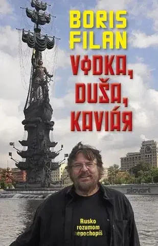 Cestopisy Vodka, duša, kaviár - Boris Filan