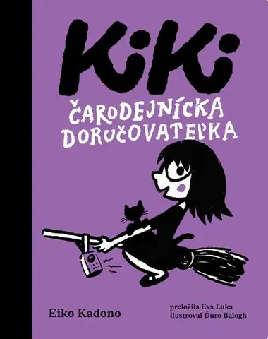 Fantasy, upíri Kiki, čarodejnícka doručovateľka - Eiko Kadono,Eva Luka,Ďuro Balogh