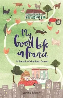 Cudzojazyčná literatúra My Good Life in France - Janine Marsh