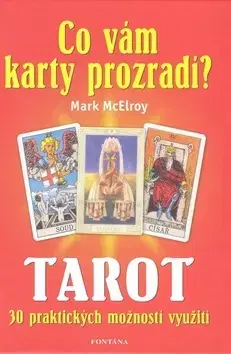 Astrológia, horoskopy, snáre Co vám karty prozradí? - Jacky Newcomb
