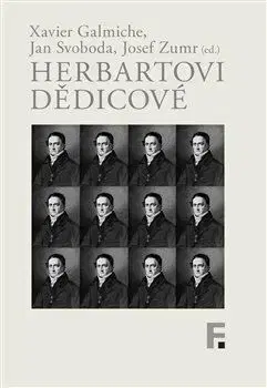 Filozofia Herbartovi dědicové - Xavier Galmiche,Jan Svoboda,Josef Zumr