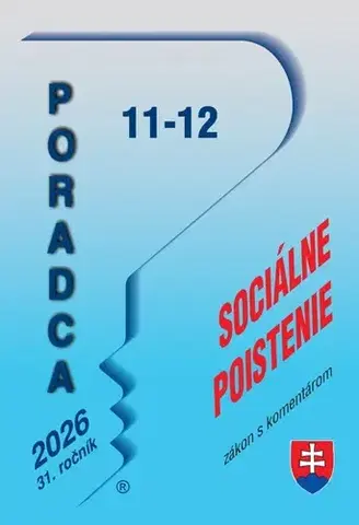 Zákony, zbierky zákonov Poradca 11-12/2026 - Zákon o sociálnom poistení – zákon s komentárom