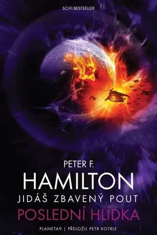 Sci-fi a fantasy Jidáš zbavený pout: Poslední hlídka - Peter F. Hamilton