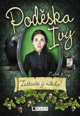 Dobrodružstvo, napätie, western Poděska Ivy – Zastavte ji někdo! - Krisp Caleb
