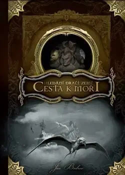 Sci-fi a fantasy Hledání dračí země - Cesta k moři - Jan Bodrov