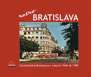 Encyklopédie, obrazové publikácie Bratislava – retro - Ján Lacika