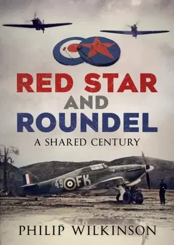História Red Star and Roundel - Philip Wilkinson