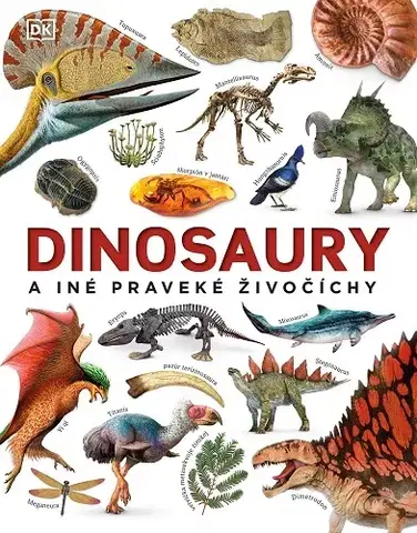 Príroda Dinosaury a iné praveké živočíchy - John Woodward,Roman Cséfalvay