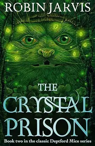 Fantasy, upíri The Crystal Prison: Book Two of The Deptford Mice - Robin Jarvis