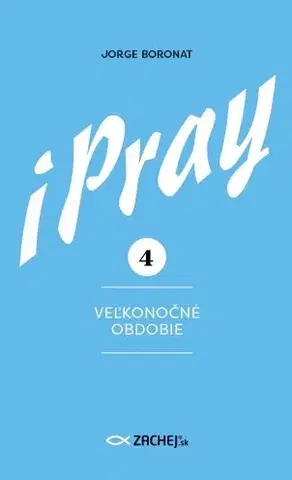 Kresťanstvo iPray 4: Veľkonočné obdobie - Jorge Boronat