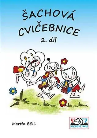 Šport - ostatné Šachová cvičebnice 2. díl - Martin Beil