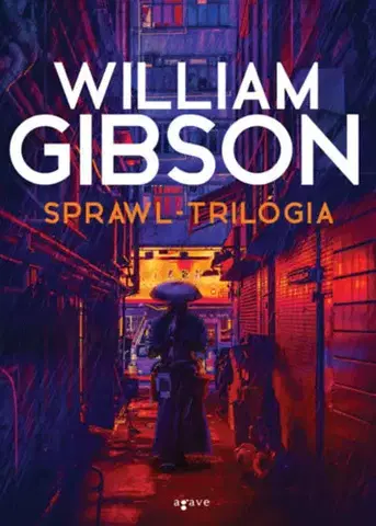 Sci-fi a fantasy Sprawl-trilógia - William Gibson
