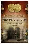 Historické romány Tűzön-vízen át - István Nemere
