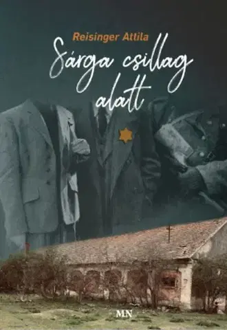 Novely, poviedky, antológie Sárga csillag alatt - Attila Reisinger