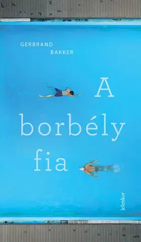 Svetová beletria A borbély fia - Gerbrand Bakker