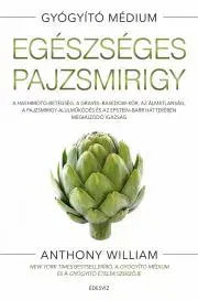Zdravie, životný štýl - ostatné Egészséges pajzsmirigy - Anthony William