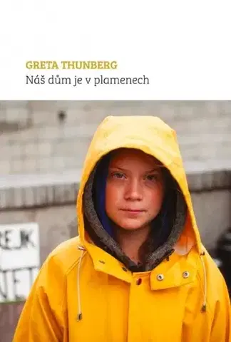 Ekológia, meteorológia, klimatológia Náš dům je v plamenech - Greta Thunberg