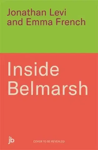 Detektívky, trilery, horory Inside Belmarsh - Jonathan Levi and Emma French
