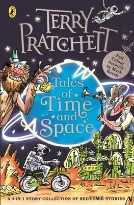 Dobrodružstvo, napätie, western Tales of Time and Space - Terry Pratchett,Mark Beech