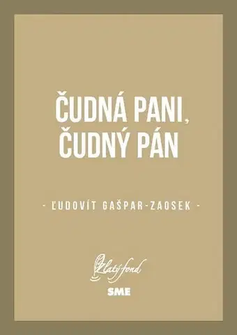 Slovenská beletria Čudná pani, čudný pán - Ľudovít Gašpar-Zaosek