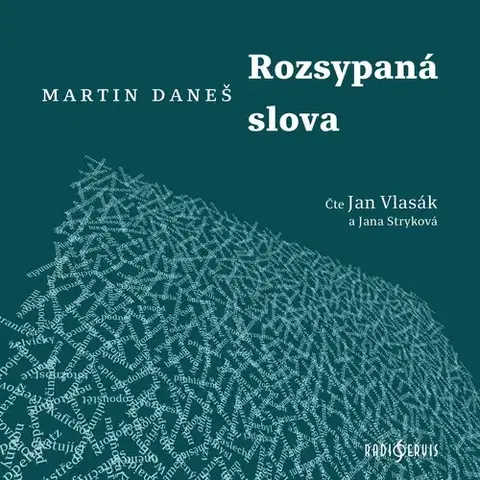 Biografie - ostatné Radioservis Rozsypaná slova