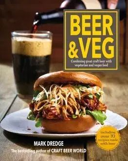 Vegetariánska kuchyňa Beer and Veg - Mark Dredge