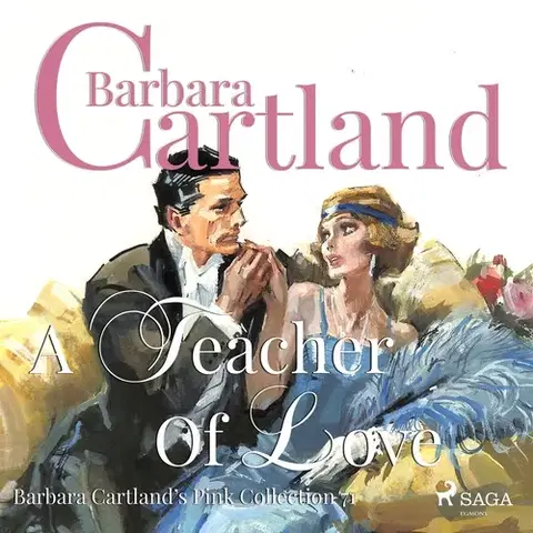 Romantická beletria Saga Egmont A Teacher of Love (Barbara Cartland s Pink Collection 71) (EN)