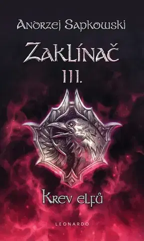 Sci-fi a fantasy Zaklínač III. - Krev elfů - Andrzej Sapkowski