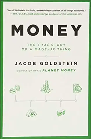 Ekonómia, Ekonomika Money - Jacob Goldstein