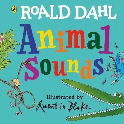 Leporelá, krabičky, puzzle knihy Roald Dahl: Animal Sounds - Roald Dahl,Quentin Blake