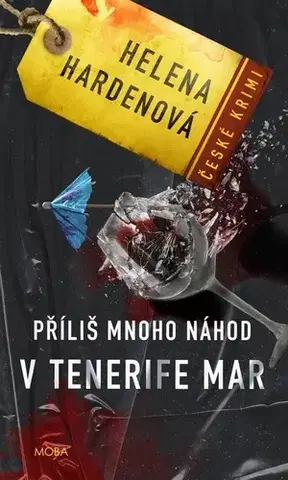 Detektívky, trilery, horory Příliš mnoho náhod v Tenerife Mar, 2. vydání - Helena Hardenová,Moba