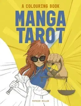 Manga Manga Tarot: A Colouring Book - neuvedený,Patrick Miller