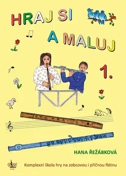 Hudba - noty, spevníky, príručky Hraj si a maluj 1. - Hana Řežábková