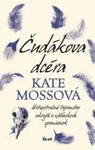 Detektívky, trilery, horory Čudákova dcéra - Kate Mosse