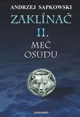 Sci-fi a fantasy Zaklínač II.: Meč osudu - Andrzej Sapkowski,Stanislav Komárek,Jiří Pilch