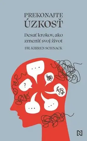Psychológia, etika Prekonajte úzkost - Dr. Kirren Schnack