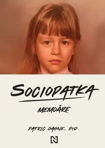 Psychológia, etika Sociopatka - Patric Gagne