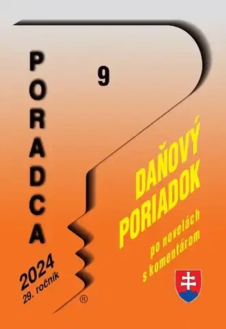 Dane, účtovníctvo Poradca č. 9/2024 –Daňový poriadok (s komentárom) - Daniela Ivanaková
