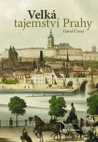 Slovenské a české dejiny Velká tajemství Prahy - David Černý