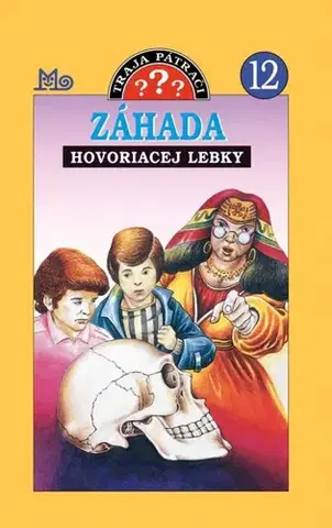Dobrodružstvo, napätie, western Záhada hovoriacej lebky - Traja pátrači 12, 2. vydanie - Robert Arthur,Mária Oravcová-Orlíková