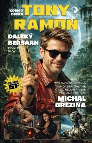 Sci-fi a fantasy Kosmo opera - Tony Ramon 1: Daleký Bersaan - Michal Březina