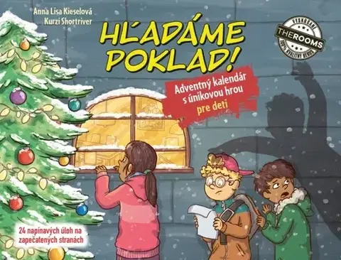 Pre deti a mládež - ostatné Hľadáme poklad – Adventný kalendár pre deti s únikovou hrou - Anna Lisa Kieselová,Kurzi Shortriver